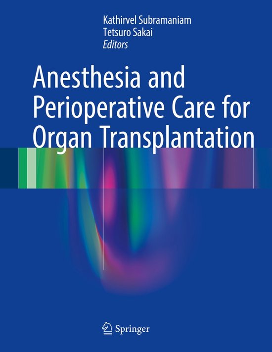 Anesthesia and Perioperative Care for Organ Transplantation - cover