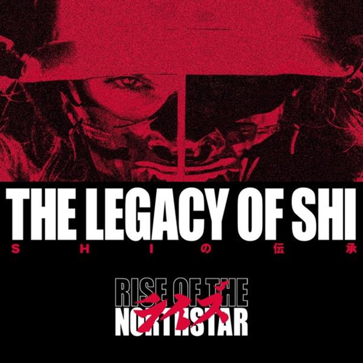 Rise Of The Northstar - Legacy Of Shi -Ltd/Digi-