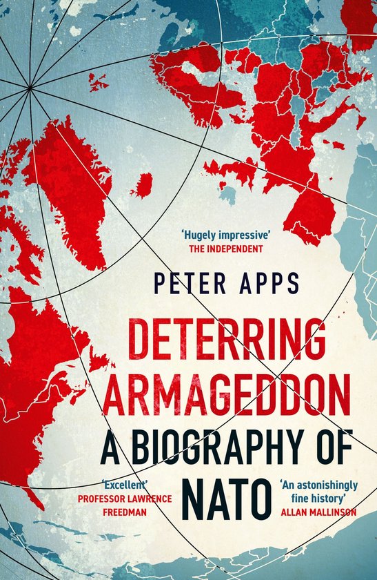 Deterring Armageddon: A Biography of NATO - cover