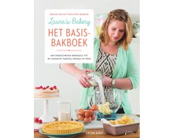 Laura's bakery, het basisbakboek Laura's bakery, het basisbakboek