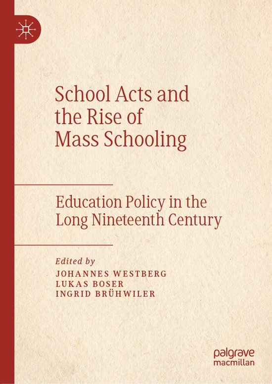 School Acts and the Rise of Mass Schooling - cover