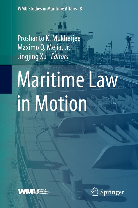 WMU Studies in Maritime Affairs8- Maritime Law in Motion - cover