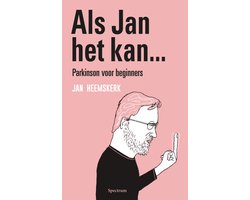 Als Jan het kan… Parkinson voor beginners