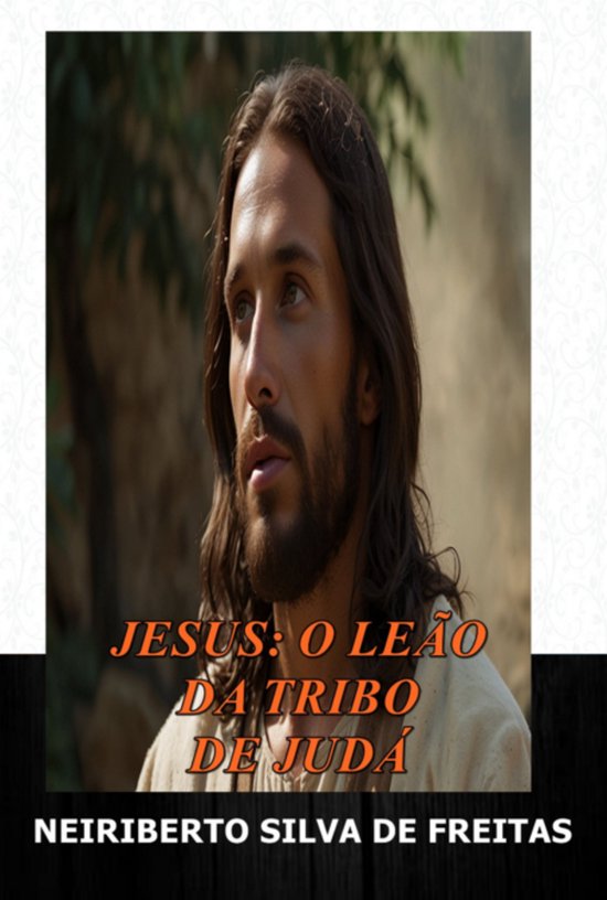 Jesus: O Leão Da Tribo De Judá - cover