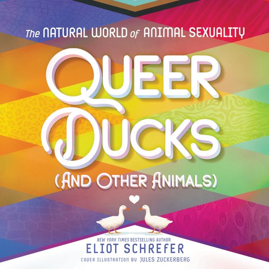 Boek 'Queer Ducks (and Other Animals)' met kleurrijke, geometrische achtergrond en twee witte eenden met witte harten boven hun koppen.