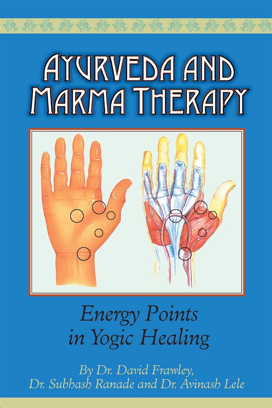 Ayurveda & Marma Therapy: Energy