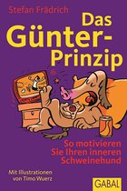 Günter, der innere Schweinehund - Das Günter-Prinzip
