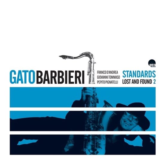 Gato Barbieri - Standards- Lost And Found 2 (2 CD), Gato Barbieri ...