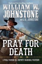 A Will Tanner Western 6 - Pray for Death