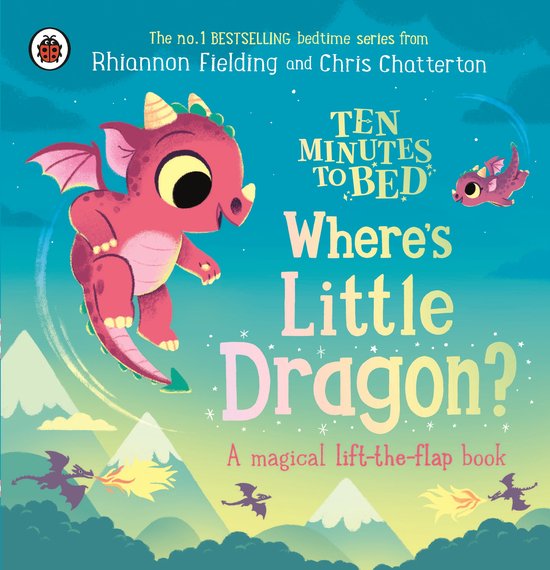 Ten Minutes to Bed- Ten Minutes to Bed: Where's Little Dragon?