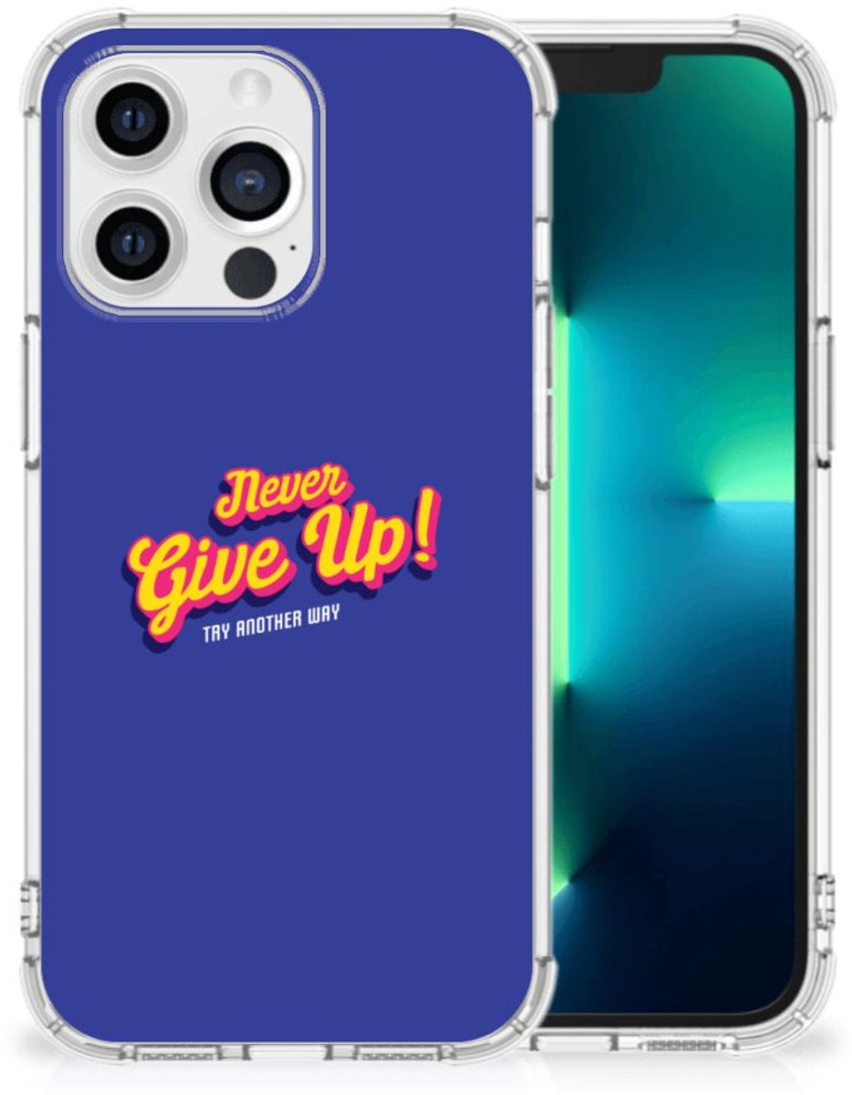 Apple iPhone 13 Pro Telefoonhoesje met tekst Never Give Up