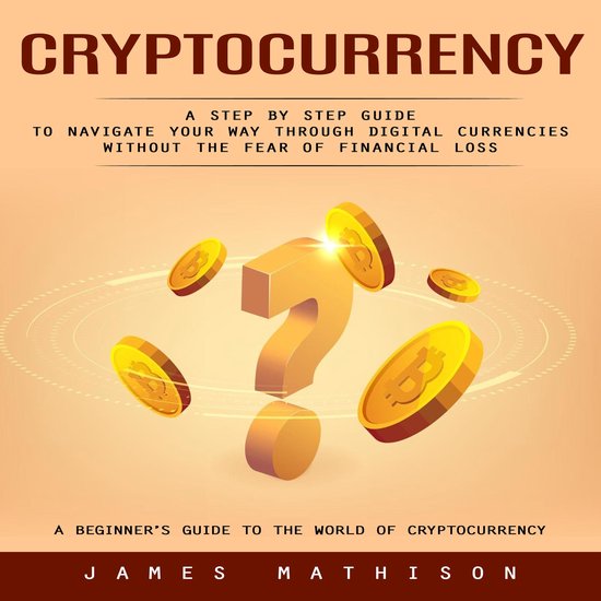Cryptocurrency: A Beginner’s Guide to the World of Cryptoc ... - cover