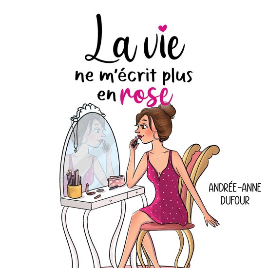 La vie ne m'écrit plus en rose