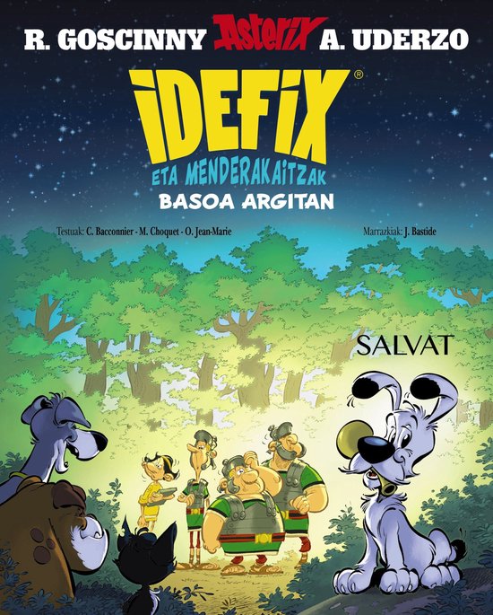 Euskara - 8 URTE + - ASTERIX - Idefix eta menderakaitzak - Idefix eta menderakaitzak, 6. Basoa argitan