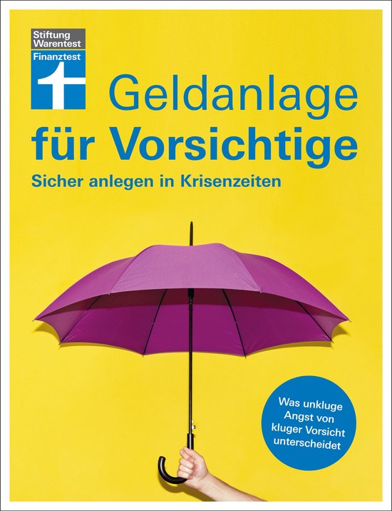 Geldanlage für Vorsichtige - Anlagerisiken minimieren - sou ... - cover