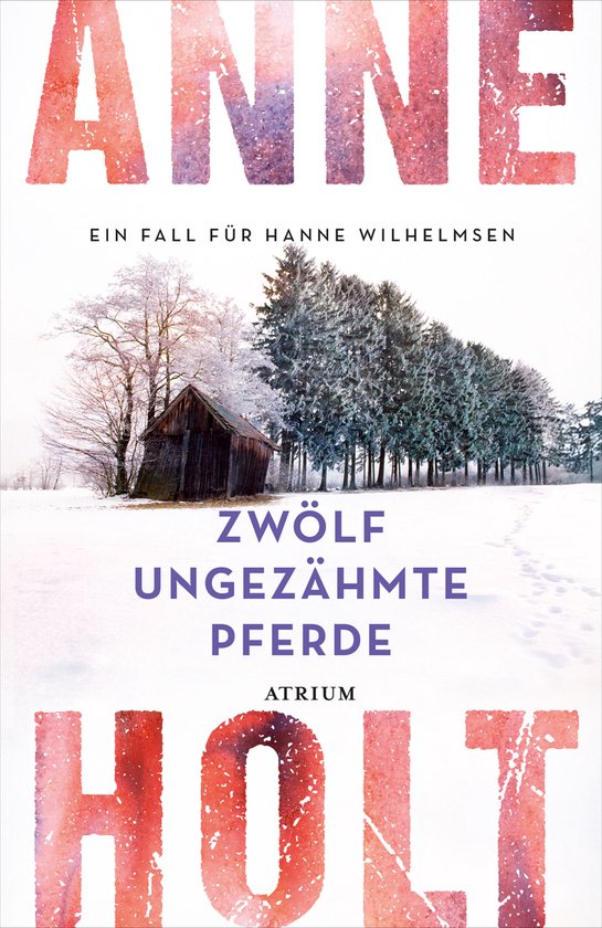 Hanne-Wilhelmsen-Reihe 12 - Zwölf ungezähmte Pferde - cover