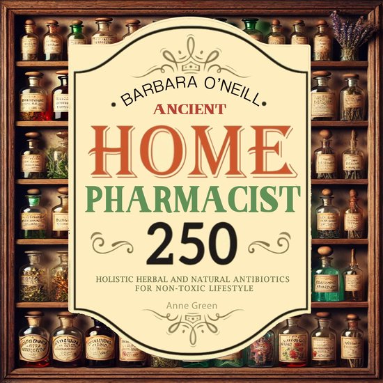 Barbara O'Neill Ancient Home Apothecary - cover