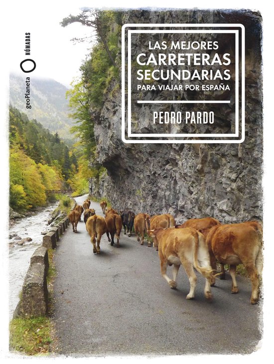 Nómadas - Las mejores carreteras secundarias para viajar po ... - cover