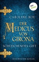 Die Chroniken von Isaac von Girona 2 - Der Medicus von Girona - Schleichendes Gift