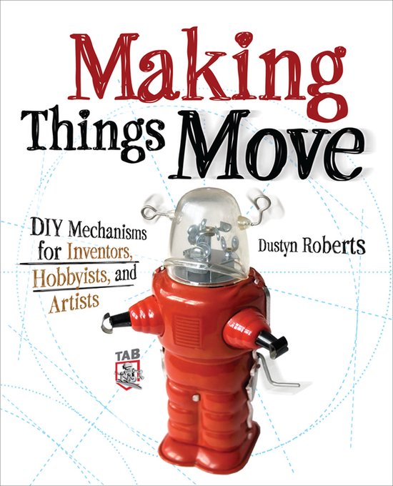 Making Things Move DIY Mechanisms - cover