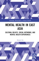 Routledge Monographs in Mental Health- Mental Health in East Asia