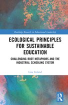 Routledge Research in Educational Leadership- Ecological Principles for Sustainable Education