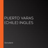 Puerto Varas (Chile) Inglés