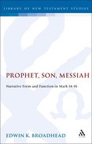 The Library of New Testament Studies- Prophet, Son, Messiah