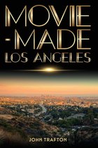 Contemporary Approaches to Film and Media Series- Movie-Made Los Angeles
