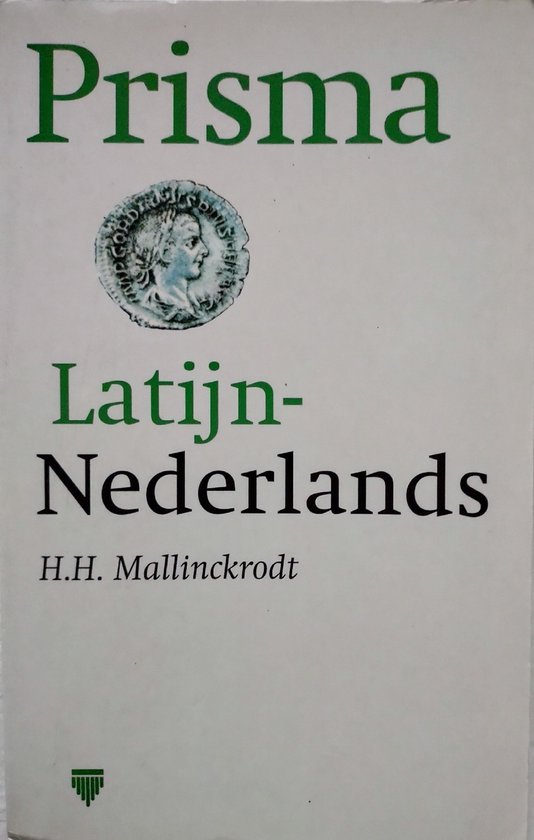 Boek met de titel Prisma Latijn-Nederlands, H.H. Mallinckrodt. Groene tekst op witte achtergrond met een munt.