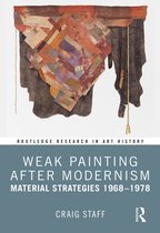 Routledge Research in Art History- Weak Painting After Modernism