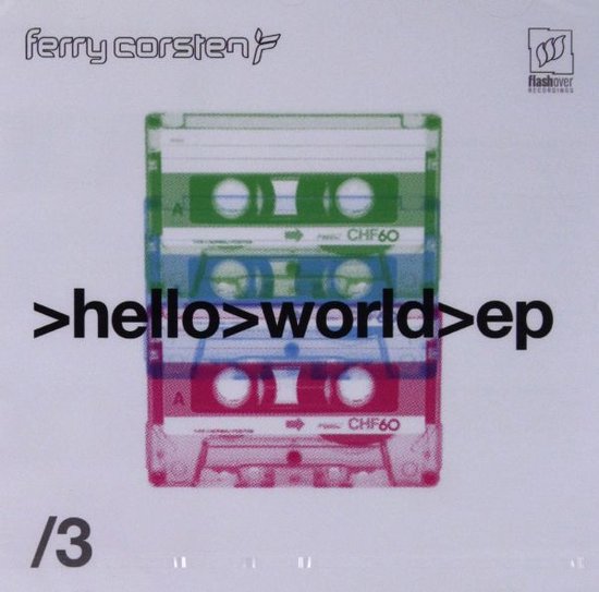 Ferry Corsten: Hello World - EP Pt. 3 [CD]