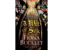 A Tudor mystery featuring Ursula Blanchard-A Web of Silk