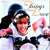 The Things We Do For Love - Cd album - 10CC, Icehouse, Andy Gibb, Donna Summer, Styx, Barry White, Stephanie Mills