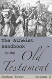The Atheist Handbook to the Old Testament 2 - The Atheist Handbook to the Old Testament