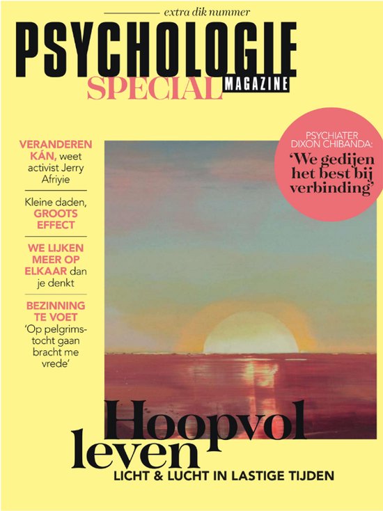 Psychologie Magazine Special 'Hoopvol leven'. Met artikelen over veranderen, kleine daden, verschillen, bezinning en verbinding. Zonnige horizon boven water.