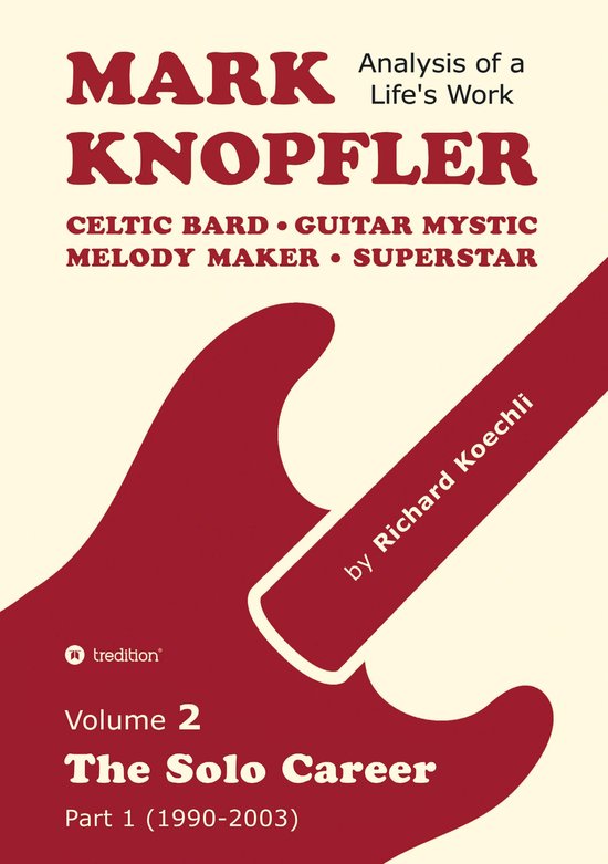 Mark Knopfler – Volume 2 (The Early Years of His Solo Care ... - cover