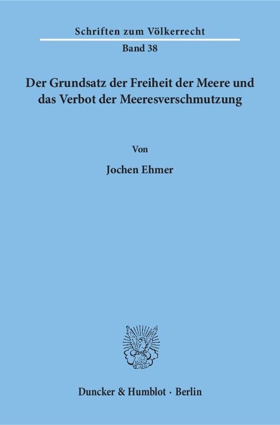 Der Grundsatz der Freiheit der Meere und das Verbot der Meer ... - cover