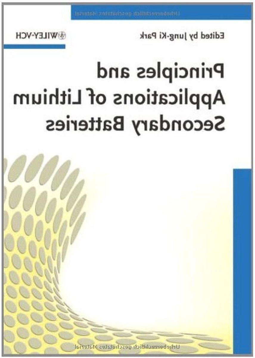 Lithium Batterij Principes - Batterij Technologie - Kennis Vergaren - Wetenschappelijk Naslagwerk - Hardcover - Niet gespecificeerd