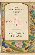 Boek 'The Posthumous Papers of the Manuscripts Club' van Christopher de Hamel, met een pauw, vogels en bloemen.