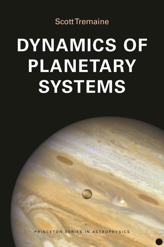 Princeton Series in Astrophysics- Dynamics of Planetary Syst ... - cover