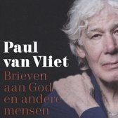 Portret van een man met warrig wit haar, naast de titel 'Paul van Vliet Brieven aan God en andere mensen'.