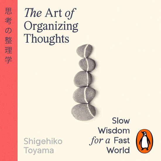 Boekomslag met een stapel stenen op een crèmekleurige achtergrond, titel 'The Art of Organizing Thoughts' en pinguïnlogo.