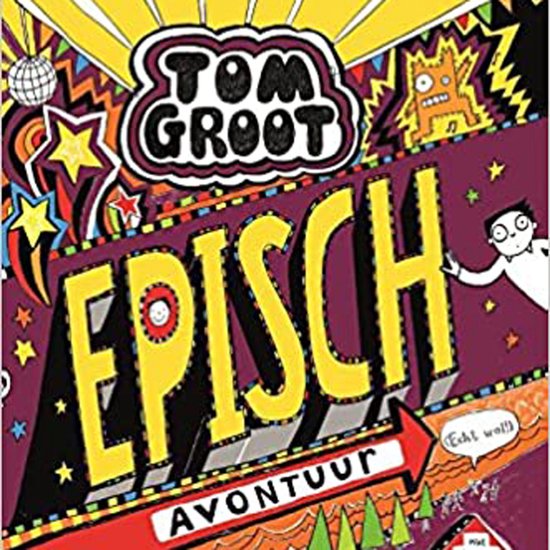 Tom Groot 13 - Episch avontuur (echt wel!) - cover
