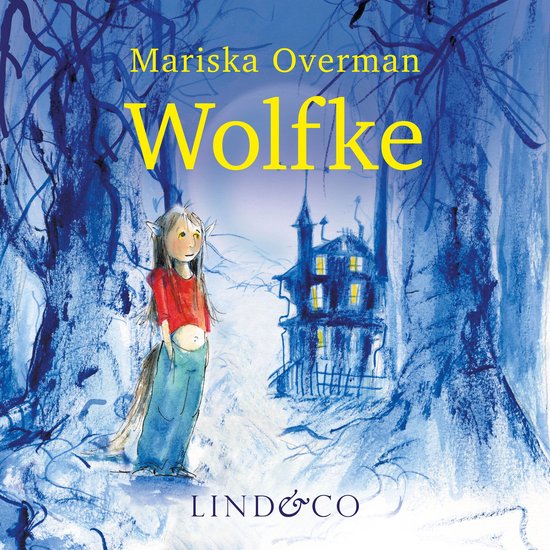 Boek kaft met een tekening van een meisje met wolfsoren en staart, gekleed in een rood shirt en blauwe broek, voor een spookhuis in een bos.