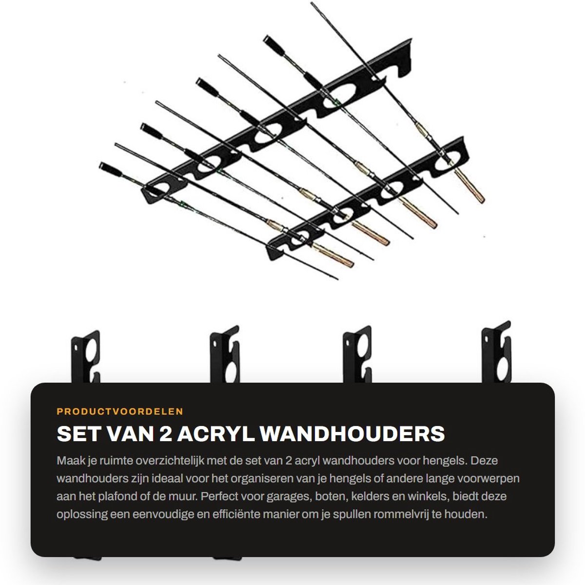 Dailygoods- Wandhouders Set van 2 - Acryl Hengelrekken - Plafondhouder - Muurhouder - Eenvoudige Montage - Voor 8 Hengels - Hengelrek