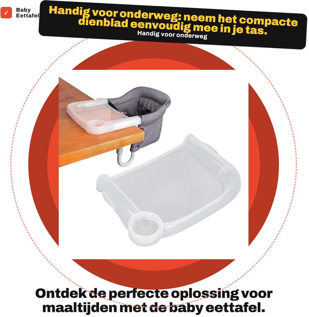 Dailygoods- Eettafel Draagbaar - Baby Eettafel - Antislip Tafelstoel - Geschikt voor Restaurant - Snelle Opzet - Inclusief Dienblad - Babystoel