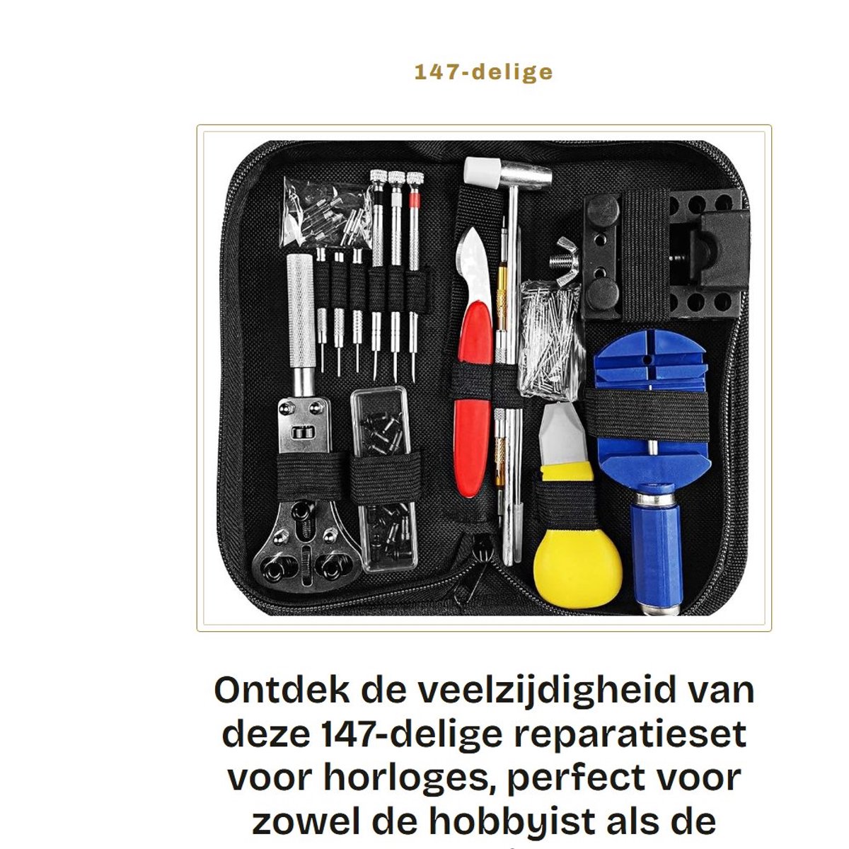 Dailygoods- Reparatieset 147-delig - Horlogemaker/Gereedschapsset - Schroevendraaier/Behuizingsopener - Antimagnetisch/Verstelbaar - Hoogwaardig/Roestvrij - Professioneel/Geschikt voor beginners - Horlogegereedschap