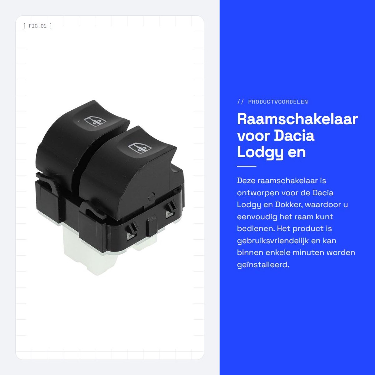 Dailygoods - Raamschakelaar voor Dacia Lodgy en Dokker