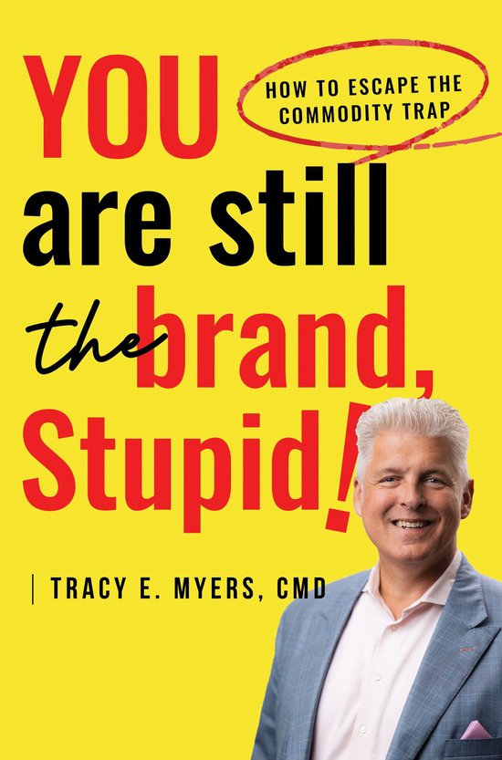 You Are STILL The Brand, Stupid! - cover